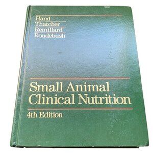 Small Animal Clinical Nutrition 4th Edition - Veterinary Vet Tech Veterinarian